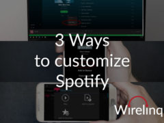 ways to customize your Spotify before using Wirelinq